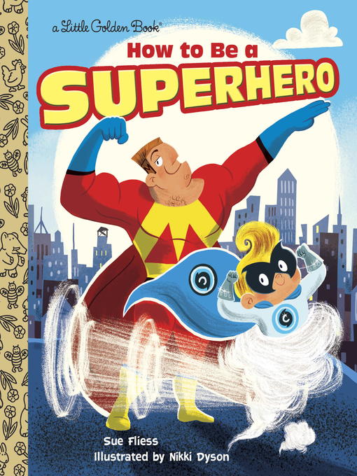 Title details for How to Be a Superhero by Sue Fliess - Wait list